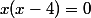 x(x-4)=0
