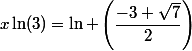 x\ln(3)=\ln \left(\dfrac{-3+\sqrt{7}}{2}\right)