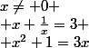 x\neq 0 \\ x+\frac{1}{x}=3 \\ x^2+1=3x