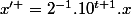 x^{\prime }=2^{-1}.10^{t+1}.x