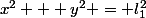 x^2 + y^2 = l_1^2