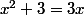 x^2+3=3x
