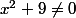 x^2+9\not=0