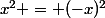 x^2 = (-x)^2