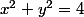 x^2+y^2=4