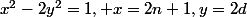 x^2-2y^2=1, x=2n+1,y=2d