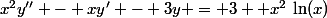 x^2y'' - xy' - 3y = 3 +x^2\,\ln(x)