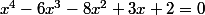x^4-6x^3-8x^2+3x+2=0