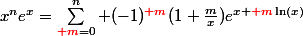 x^ne^x=\sum_{{\red m}=0}^n (-1)^{{\red m}}(1+\frac{m}{x})e^{x+{\red m}\ln(x)}