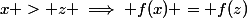 x > z \implies f(x) = f(z)