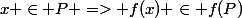 x \in P => f(x) \in f(P)