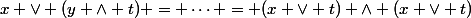 x \lor (y \land t) = \cdots = (x \lor t) \land (x \lor t)