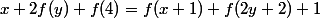 x,f \in R ;x+2f(y)+f(4)=f(x+1)+f(2y+2)+1