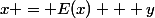 x = E(x) + y