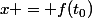 x = f(t_0)