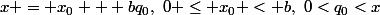 x = x_0 + bq_0,~0 \leq x_0 < b,~0<q_0<x