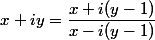 x+iy=\dfrac{x+i(y-1)}{x-i(y-1)}