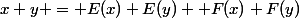 x+y = E(x)+E(y) +F(x)+F(y)