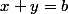 x+y=b