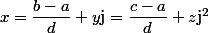 \exists(x,y,z)\in\R^3,\;x=\dfrac{b-a}d+y\mathrm{j}=\dfrac{c-a}d+z\mathrm{j}^2