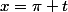 x=\pi+t