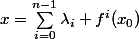 x=\sum_{i=0}^{n-1}{\lambda_i f^i(x_0)}