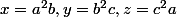 x=a^2b,\ y=b^2c,\ z=c^2a