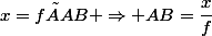 x=f×AB \Rightarrow AB=\dfrac{x}{f}