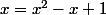 x=x^2-x+1