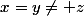 x=y\neq z