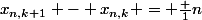 x_{n,k+1} - x_{n,k} = \frac {1}{n}