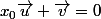 x_0\vec{u}+\vec{v}=0