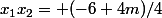 x_1x_2= (-6+4m)/4