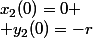 x_2(0)=0 \\ y_2(0)=-r