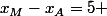 x_M-x_A=5 