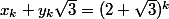 x_k+y_k\sqrt3=(2+\sqrt3)^k