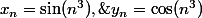 x_n=\sin(n^3),\;y_n=\cos(n^3)