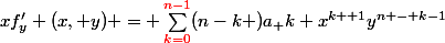 xf'_y (x, y) = \sum_{{\red{k=0}}}^{{\red{n-1}}}(n-k )a_ k x^{k +1}y^{n - k-1}