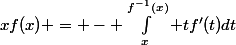 xf(x) = - \int_x^{f^{-1}(x)} tf'(t)dt