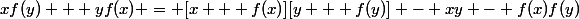 xf(y) + yf(x) = [x + f(x)][y + f(y)] - xy - f(x)f(y)