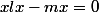 xlx-mx=0