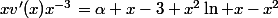 xv'(x)x^{-3}=\alpha x-3+x^2\ln x-x^2