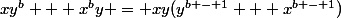 xy^b + x^by = xy(y^{b - 1} + x^{b - 1})