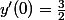 y'(0)=\frac32