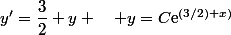y'=\dfrac{3}{2} y \quad y=C\text{e}^{(3/2) x)