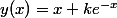 y(x)=x+ke^{-x}