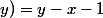 g(x;y)=y-x-1
