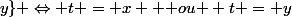 t\in \{x;y\} \Leftrightarrow t = x \text { ou } t = y