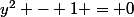 y^2 - 1 = 0