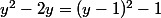y^2-2y=(y-1)^2-1
